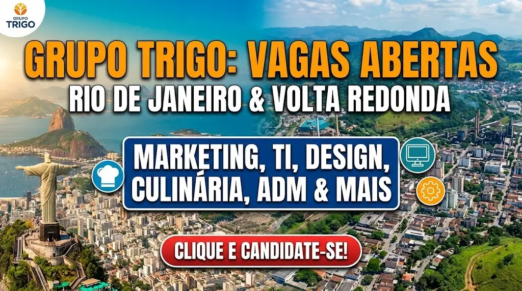 Grupo Trigo Abre Novas Ofertas de Emprego no Rio de Janeiro e Volta Redonda