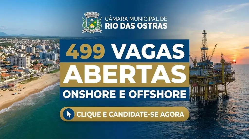 Câmara Municipal de Rio das Ostras anuncia 499 ofertas de emprego onshore e offshore