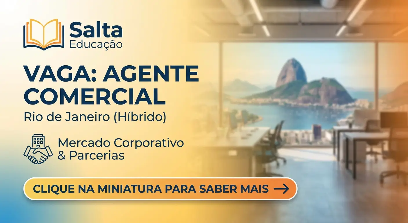 Oportunidade de Emprego Agente Comercial na Salta Educação – Rio de Janeiro