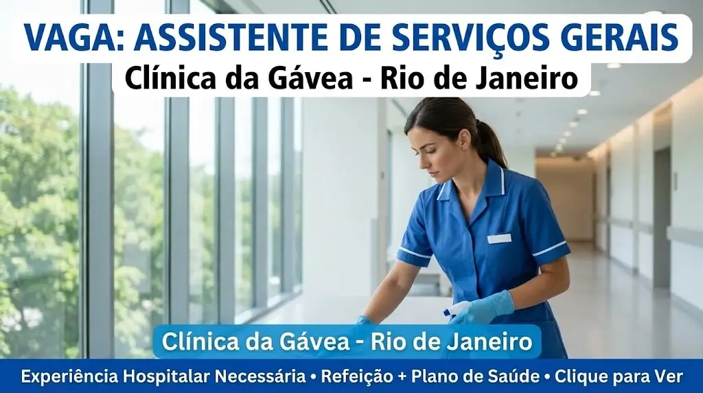 Vaga de Assistente de Serviços Gerais – Clínica da Gávea, Rio de Janeiro