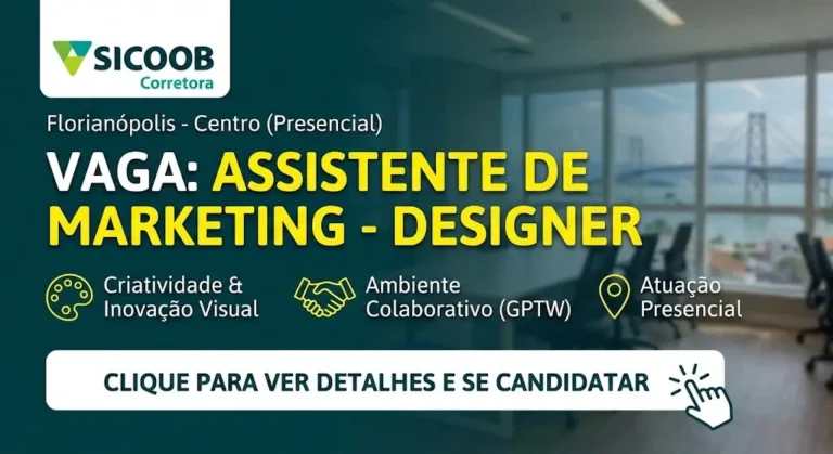 Assistente de Marketing – Designer em Florianópolis oportunidade presencial no Sicoob Corretora