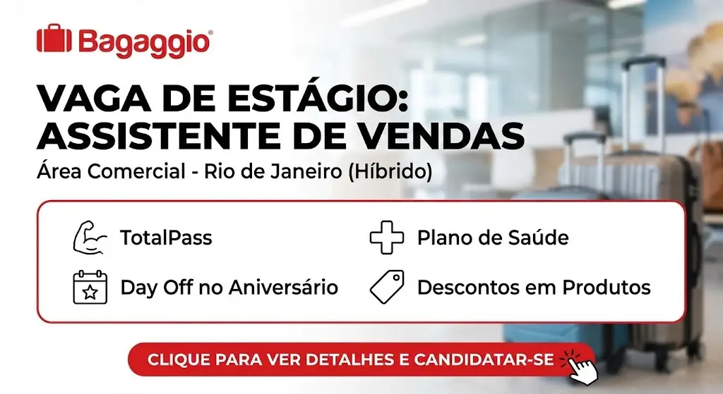 Assistente de Vendas Bagaggio Rio de Janeiro Estágio Híbrido na Área Comercial