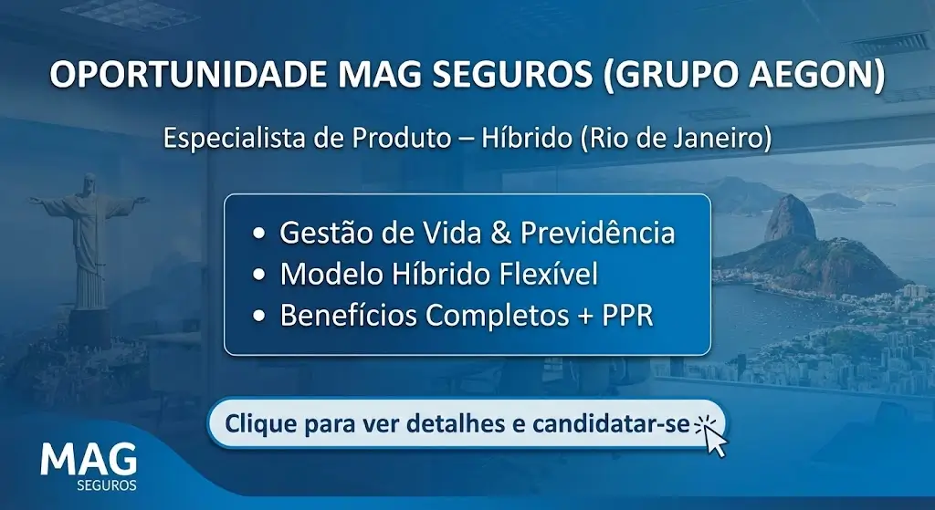 Desenvolva a Sua Carreira como Especialista de Produto MAG Seguros, Rio de Janeiro