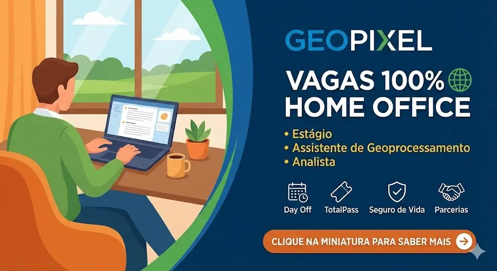 Geopixel abre vagas Home Office para Assistente de Geoprocessamento, Analista e Estágio