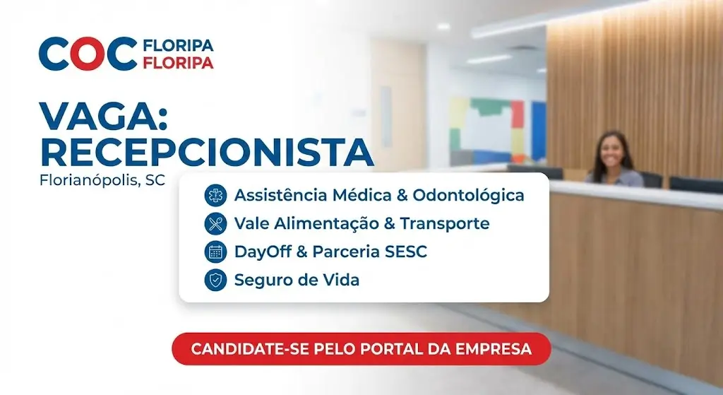 Vaga de Recepcionista em Florianópolis Oportunidade no COC Floripa