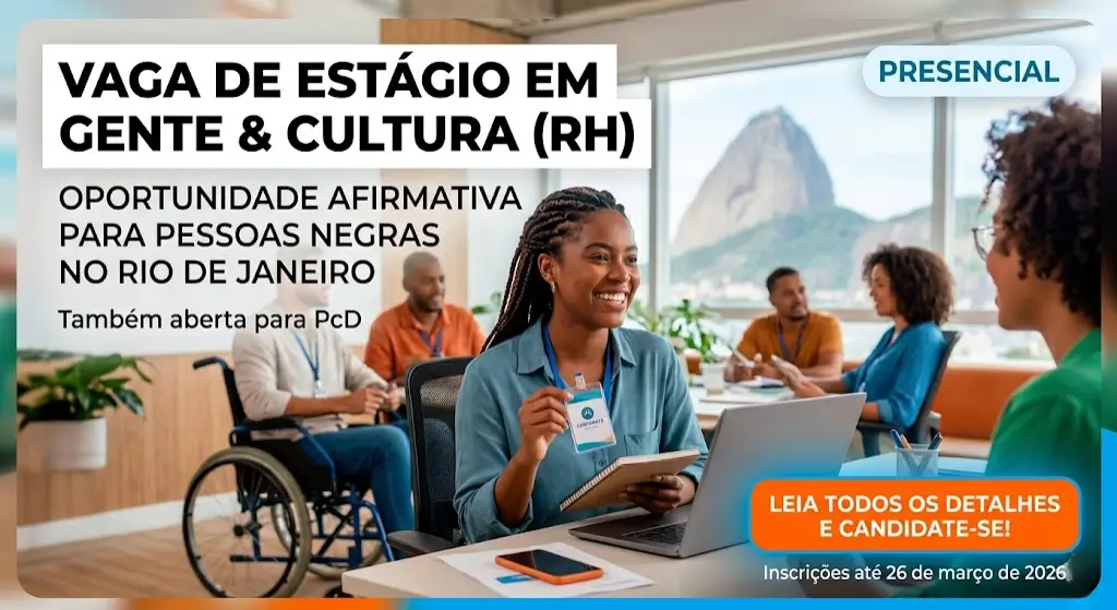 Estagiário(a) de Gente & Cultura oportunidade afirmativa para pessoas negras no Rio de Janeiro