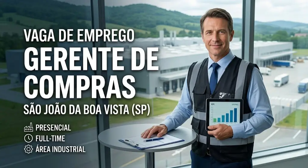 Gerente de Compras vaga presencial em São João da Boa Vista (SP) com contratação full-time