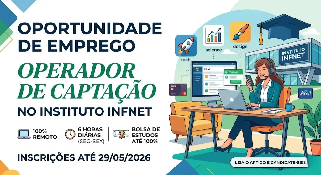 Oportunidade para Operador de Captação no Instituto Infnet