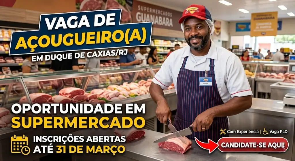 Vaga de Açougueiro(a) em Duque de CaxiasRJ oportunidade com inscrições abertas até 31 de março