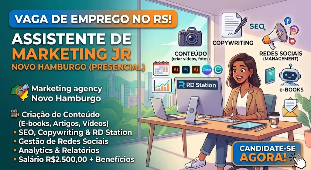 Vaga para Assistente de Marketing JR em Novo Hamburgo – Candidate-se Agora!