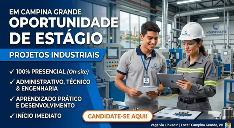 Vaga para Estagiário em Campina Grande oportunidade presencial em projetos industriais