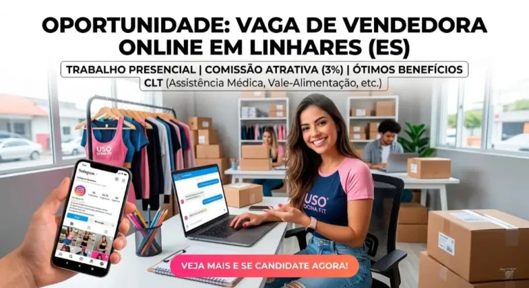 Vendedora Online em Linhares (ES) vaga presencial com comissão e benefícios
