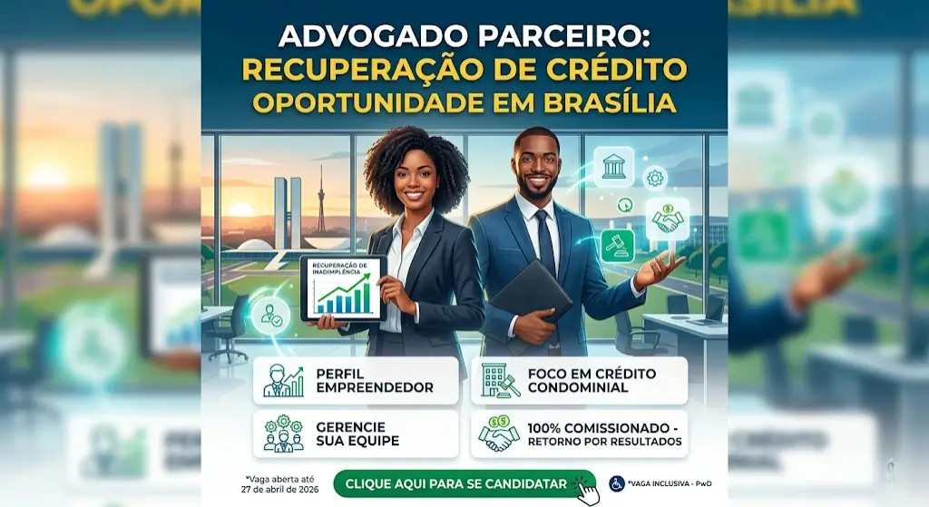Advogado Parceiro - Recuperação de Crédito Oportunidade em Brasília