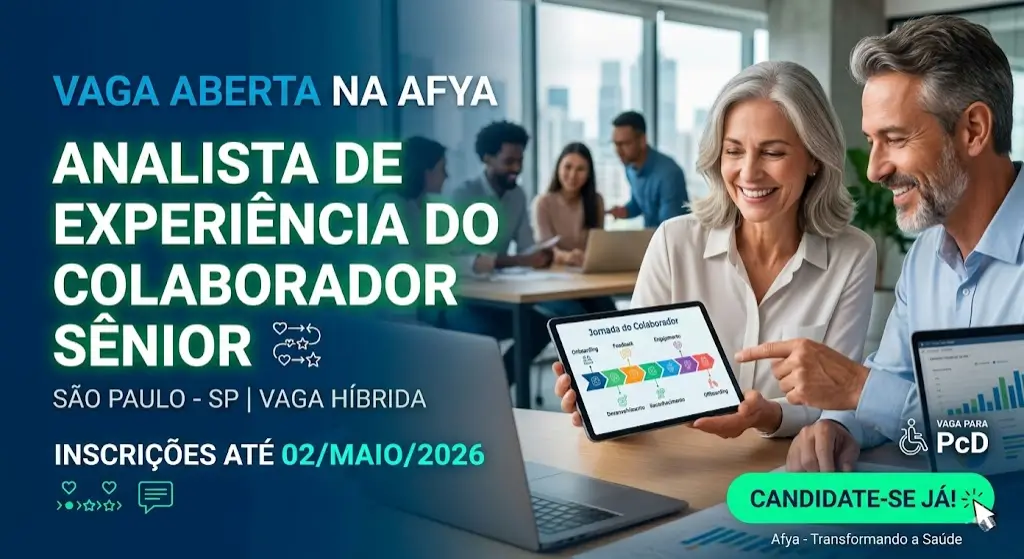 Analista de Experiência do Colaborador Sênior Oportunidade na Afya