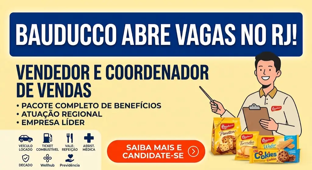 Bauducco abre vagas para Vendedor e Coordenador de Vendas no Rio de Janeiro
