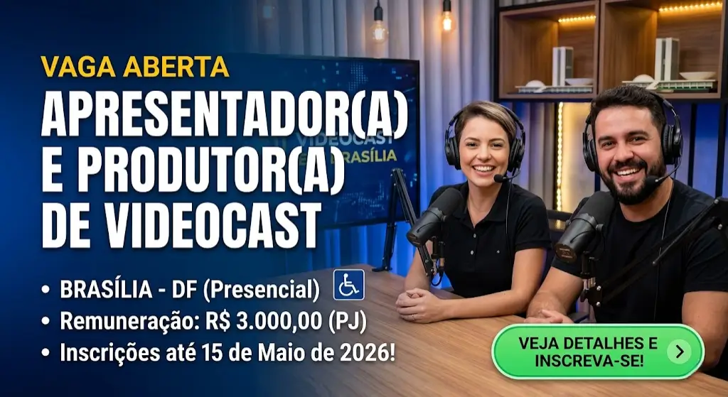 Brasília Vaga para Apresentador(a) e Produtor(a) de Videocast – Trabalhe com Lives e Podcasts