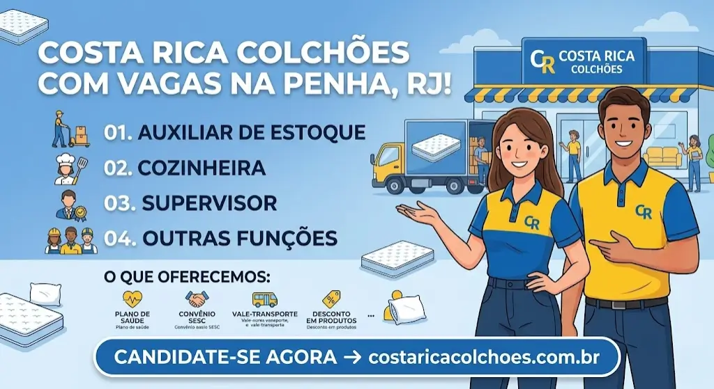 Costa Rica Colchões abre vagas na Penha, RJ — veja os cargos e como participar