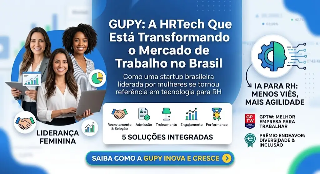 Gupy A HRTech Que Está Transformando o Mercado de Trabalho no Brasil