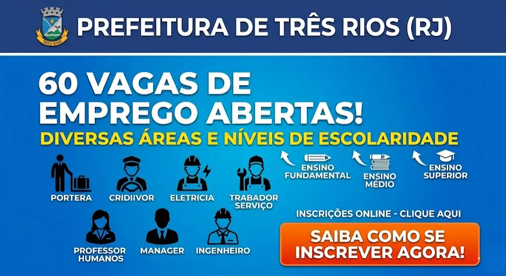 Prefeitura de Três Rios (RJ) abre 60 vagas de emprego em diversas áreas