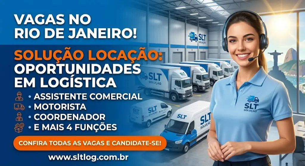 Solução Locação e Transportes Abre Vagas para Assistente Comercial, Motorista, Coordenador e Mais Funções no Rio de Janeiro