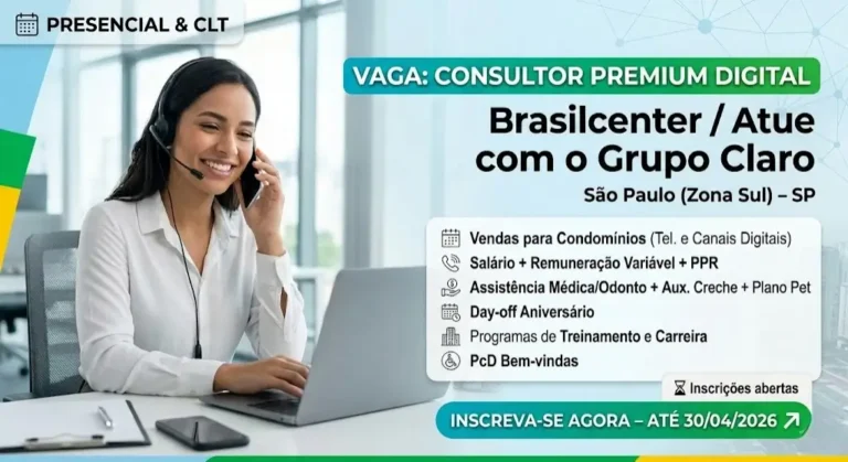 Vaga Consultor Premium Digital na Brasilcenter — Atue com o Grupo Claro e Cresça na Carreira
