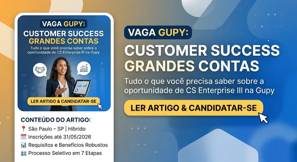 Vaga na Gupy CS Pessoa Consultora Customer Success Grandes ContasEnterprise IIl