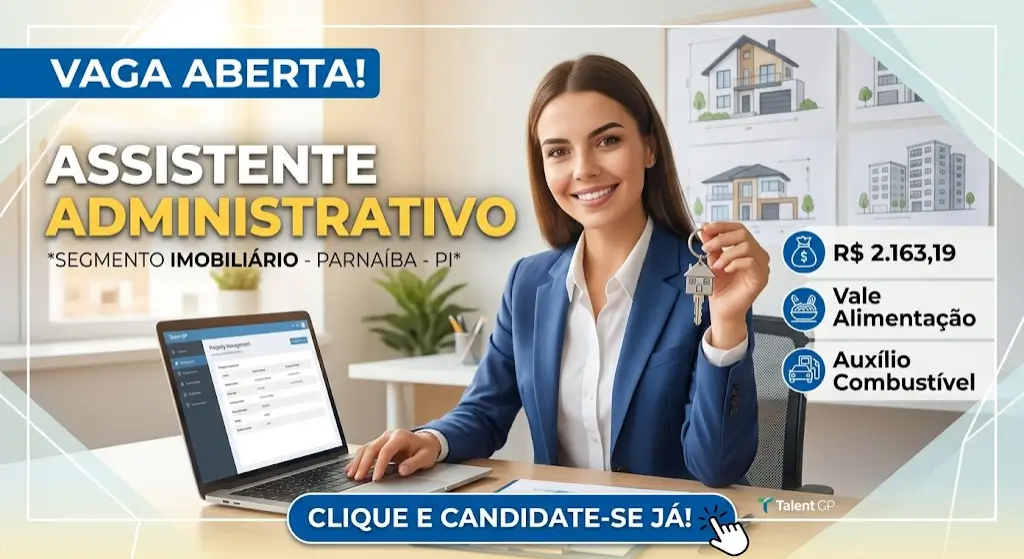 Vaga para Assistente Administrativo (Segmento Imobiliário) em Parnaíba - PI