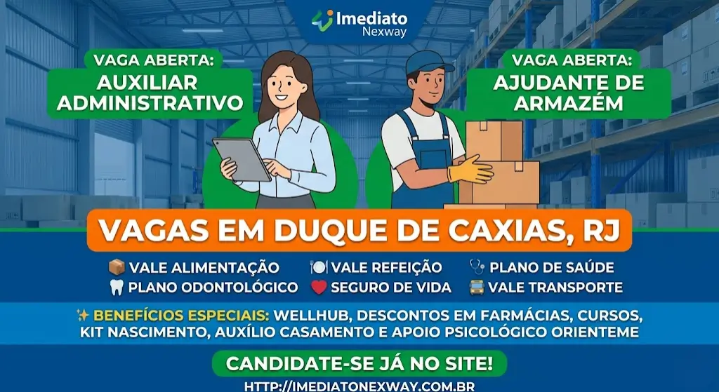 Vagas em Duque de Caxias Imediato Nexway seleciona Auxiliar Administrativo e Ajudante de Armazém
