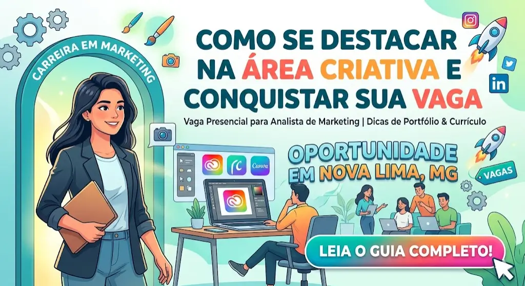 Analista de marketing Como se Destacar na Área Criativa e Conquistar sua Vaga