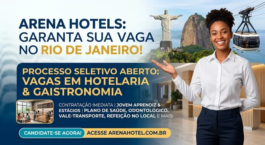 Arena Hotels Abre Processo Seletivo no Rio de Janeiro Saiba Como Garantir sua Vaga