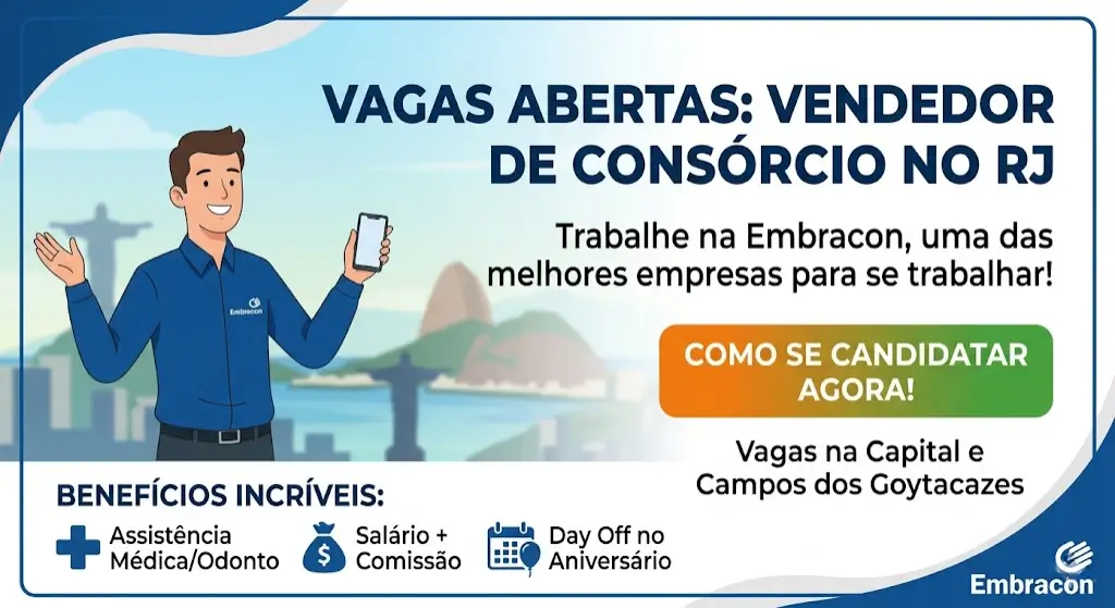 Embracon Abre Vagas para Vendedor no Rio de Janeiro Salário, Benefícios e Como Se Candidatar
