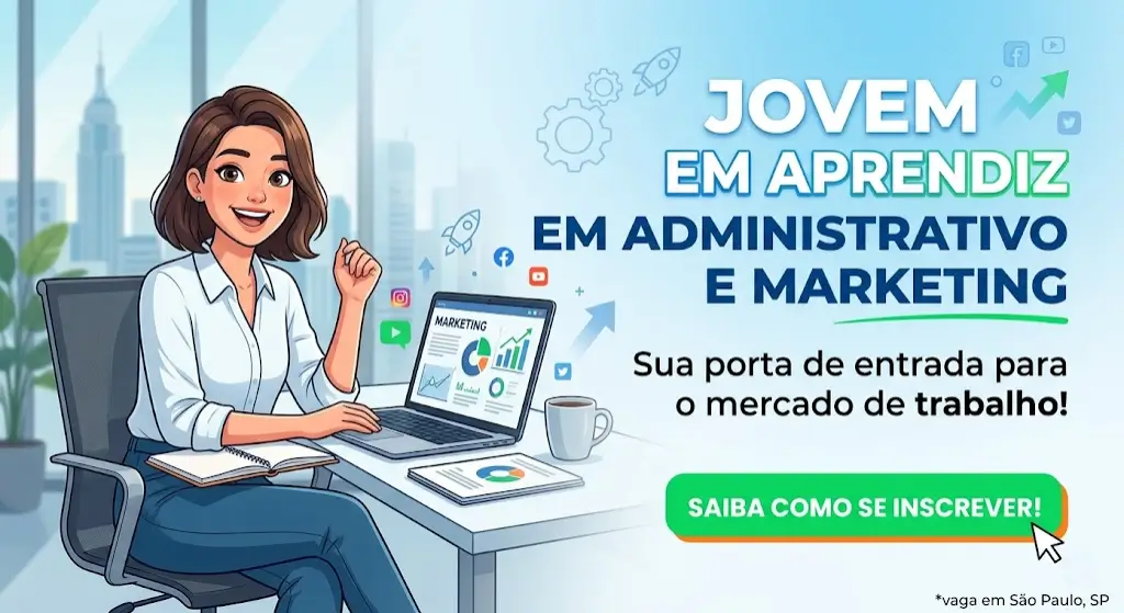 Jovem Aprendiz em Administrativo e Marketing sua porta de entrada para o mercado de trabalho