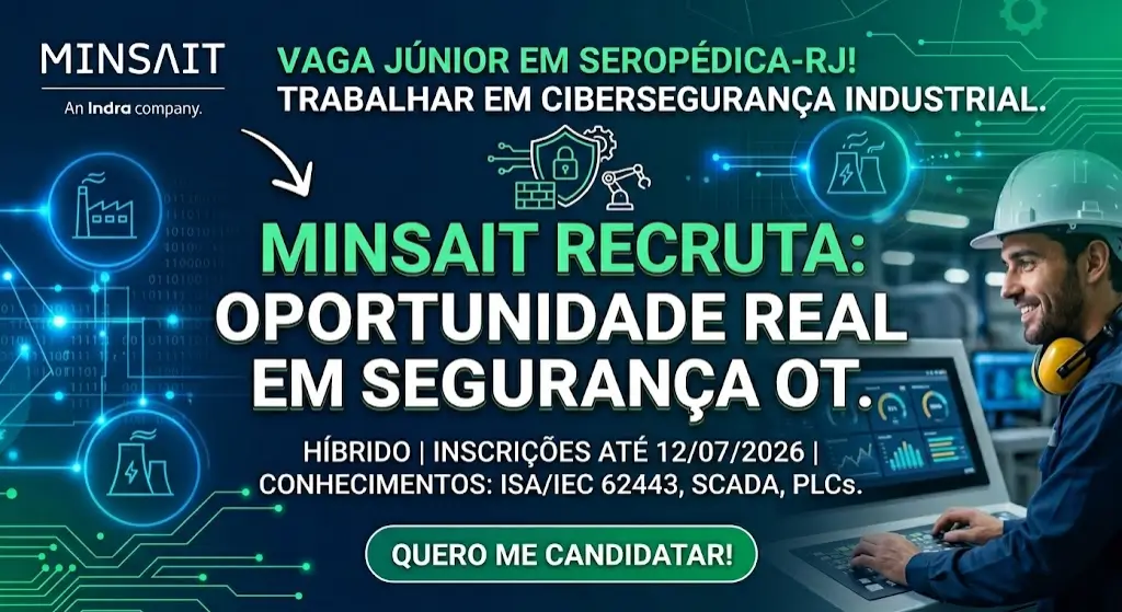 Minsait busca Analista de Cibersegurança Júnior para atuar com SCADA e redes industriais