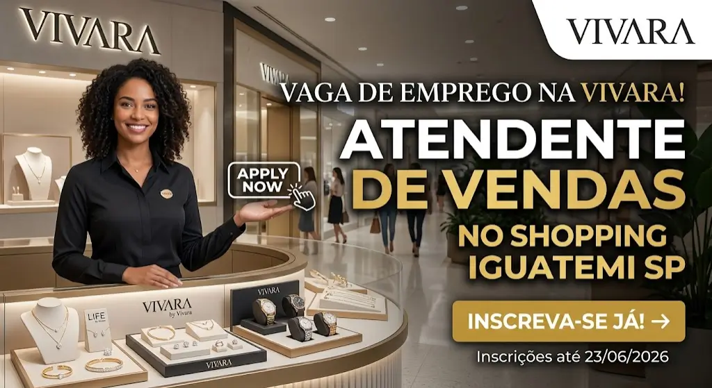 Oportunidade de Emprego na Vivara Vaga para Atendente de Vendas no Shopping Iguatemi SP