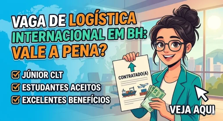 Oportunidade em Logística Internacional Vale a Pena Disputar Essa Vaga em BH