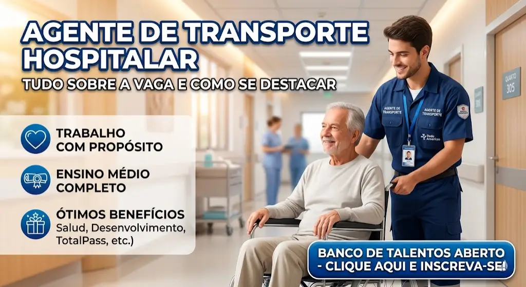 Trabalhar na Área Hospitalar Tudo Sobre a Vaga de Agente de Transporte e Como se Destacar