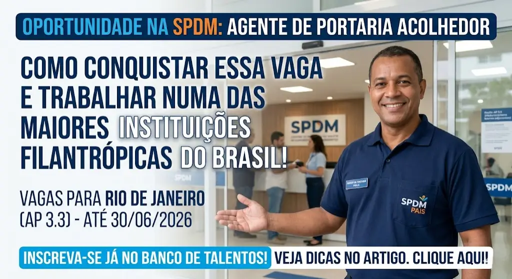 Vaga de Agente de Portaria Como Conquistar uma Oportunidade em uma das Maiores Instituições Filantrópicas do Brasil