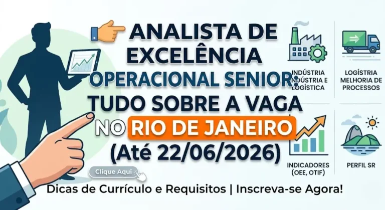 Vaga de Analista de Excelência Operacional Sênior no Rio de Janeiro Tudo que Você Precisa Saber Antes de se Candidatar