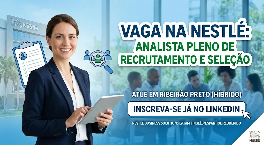 Vaga na Nestlé em Ribeirão Preto Como se Candidatar para Analista Pleno de Recrutamento e Seleção