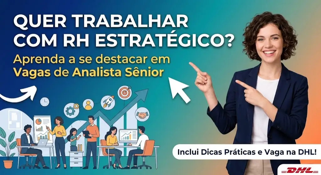 Como se Destacar como Analista de RH Sênior no Mercado Atual