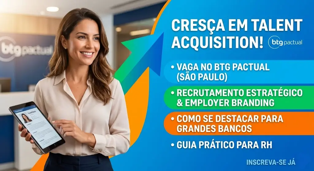 O Perfil Ideal de um Analista de Talent Acquisition em Bancos de Elite