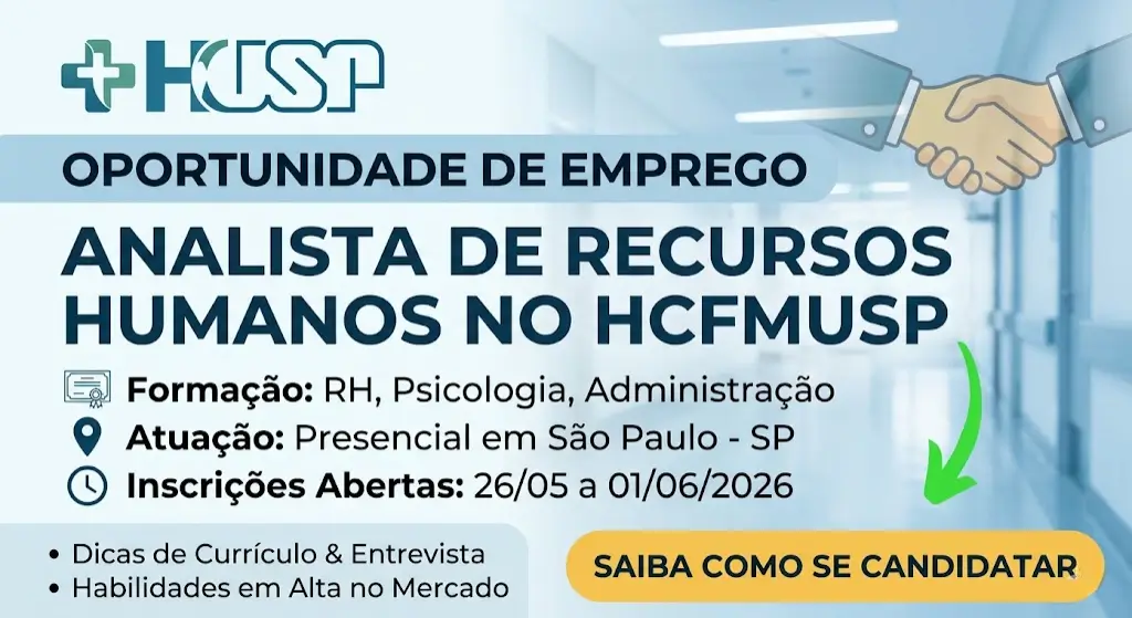 Oportunidade na Analista de Recursos Humanos Vaga de Analista no HCFMUSP