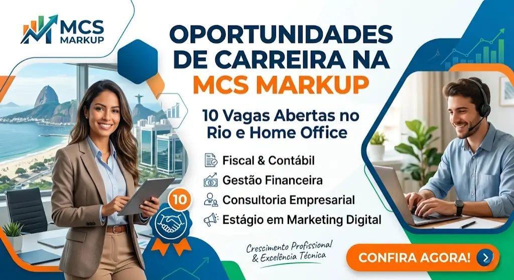 Oportunidades de Carreira na MCS Markup: Confira as 10 Posições Abertas no Rio e Home Office
