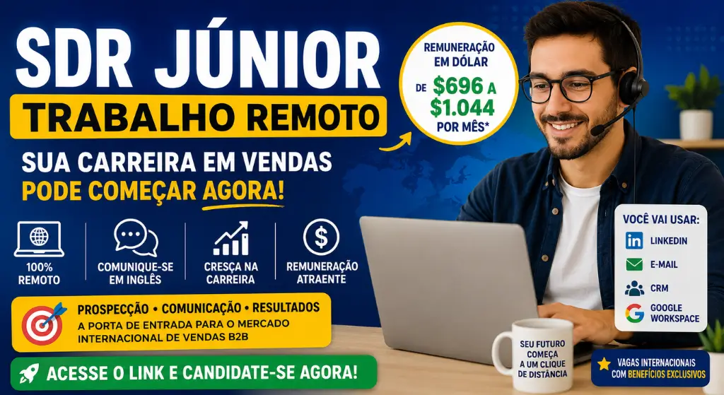 Sales Development Representative (SDR) Junior Como Entrar na Área de Vendas B2B e Trabalhar de Casa
